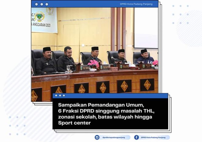 
 Enam Fraksi DPRD Padang Panjang Kritisi Ranperda Pertanggungjawaban Pelaksanaan APBD TA 2021