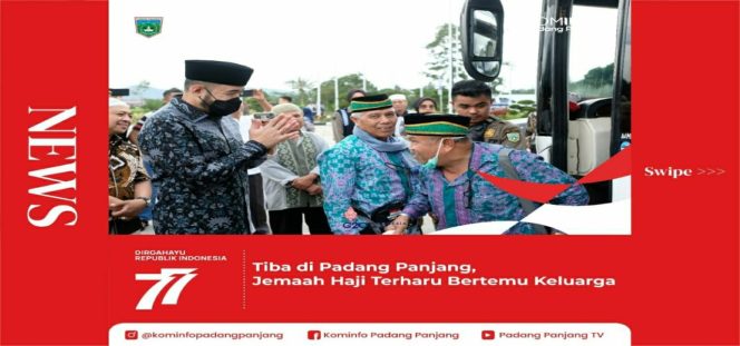 
 Jemaah Haji Padang Panjang Tiba bersama dengan Selamat di Kampung Halaman