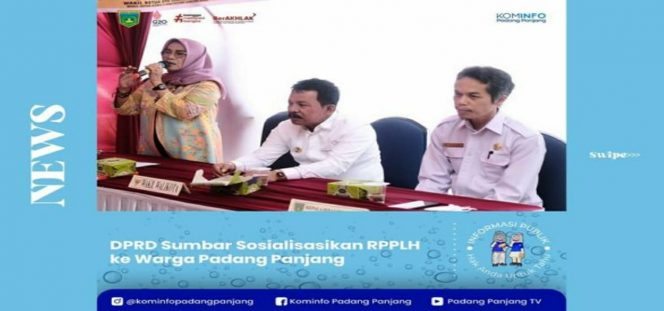 
 Anggota DPRD Sumbar Sosialisasikan RPPLH ke Warga Padang Panjang