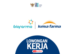 Daftar Lowongan Kerja PT Biofarma (Persero)-PT Kimia Farma Tbk Mei 2023, Cek Syarat Rekrutmen Ini