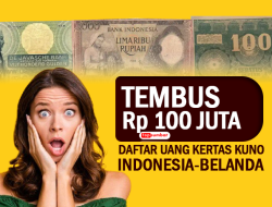 Tembus Rp100 Juta! Daftar Uang Kertas Kuno Indonesia- Belanda Termahal, Kini jadi Buruan Kolektor