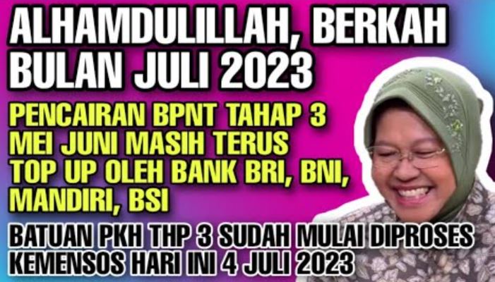 Alhamdulillah! Info BLT Tahap 3, Pencairan BPNT Juli 2023 Terus Berlanjut dan PKH Sudah Mulai Proses