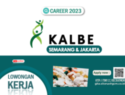 Kembali! PT Kalbe Farma Tbk Membuka Lowongan Kerja di Semarang dan Jakarta, Fresh Graduate Boleh Gabung