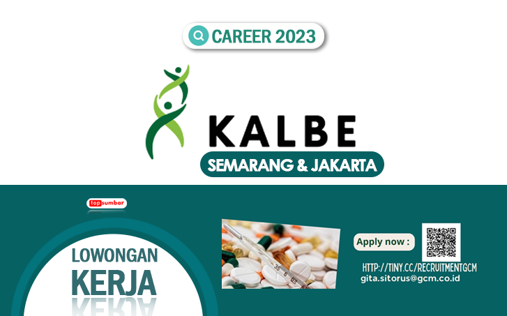 Kembali! PT Kalbe Farma Tbk Membuka Lowongan Kerja di Semarang dan Jakarta, Fresh Graduate Boleh Gabung