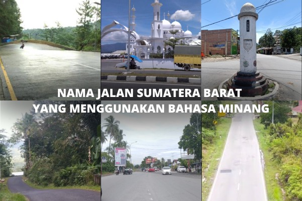 Ini Nama-nama Jalan Daerah di Sumatera Barat yang Menggunakan Bahasa Minang hingga Terkenal. (Foto: Topsumbar.co.id)