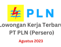 Lowongan Kerja Terbaru PT PLN (Persero), Sampai Tanggal 11 Agustus 2023. (Foto: Topsumbar.co.id)