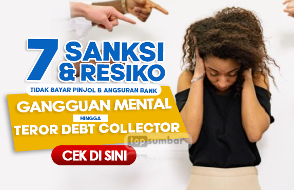 7 Sanksi dan Risiko Tidak Bayar Pinjol dan Angsuran Bank, Gangguan Mental hingga Teror Debt Collector