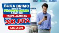 Akses Pinjaman Online Bank BRI di BriMo Tanpa Jaminan hingga Rp300 Juta, Ini Syarat dan Caranya!