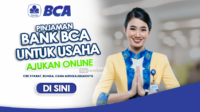 Ajukan Online! Pinjaman Bank BCA untuk Usaha Limit hingga Rp500 Juta, Cek Syarat dan Bunganya