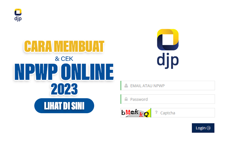 Cara Membuat dan Cek NPWP Online 2023 untuk Pinjam KUR BRI di Atas Rp50 Juta